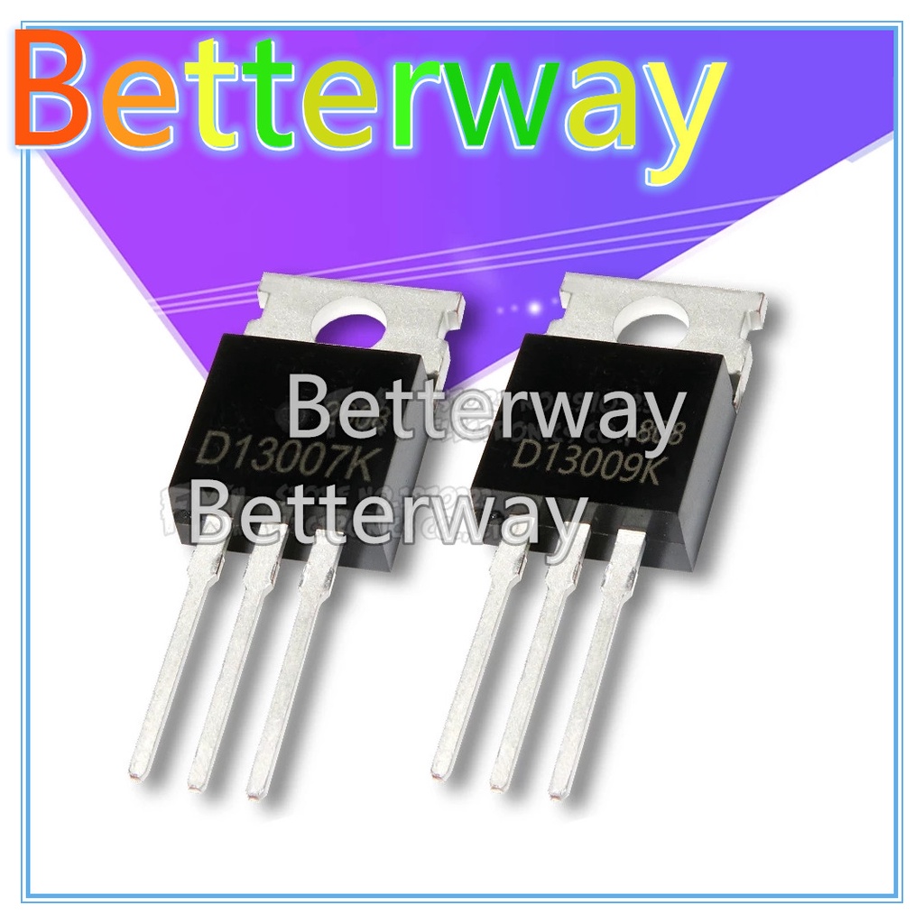 10PCS D13007K TO-220 D13009K 13009K 13007K D13007 D13009 แพคเกจทรานซิสเตอร์ Betterway