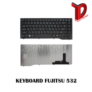 KEYBOARD FUJITSU LH532 / คีย์บอร์ดโน๊ตบุ๊ค ฟูจิสึ ภาษาไทย-อังกฤษ