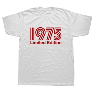 T-shirt  1975 Limited Edition เสื้อยืดลําลอง แขนสั้น พิมพ์ลาย Made In 1975 สําหรับผู้ชายS-5XL