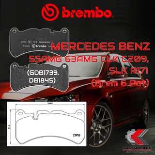 ผ้าเบรคหน้า BREMBO MERCEDES BENZ 55AMG 63AMG CLK C209, SLK R171 (Brem 6 Pot) (P50092B/C)