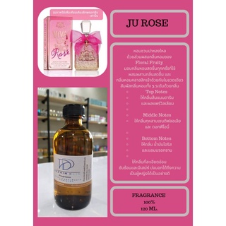 หัวเชื้อน้ำหอมกลิ่น JU ROSE (FRAGRANCE 100%)กลิ่นเทียบเคียงแบรนด์ยอดนิยม