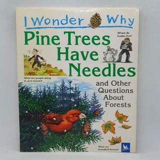 I wonder Why ,Pine Trees Have Needles and Other Questions about Forests-157