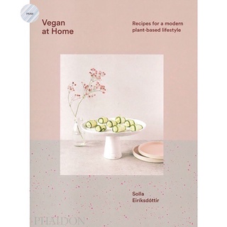 VEGAN AT HOME: RECIPES FOR A MODERN PLANT-BASED LIFESTYLE