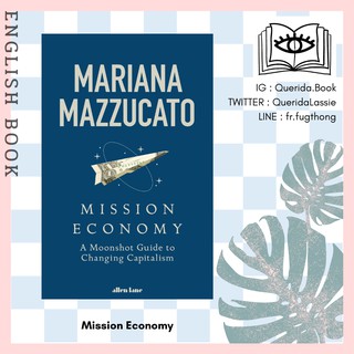 [Querida] หนังสือภาษาอังกฤษ Mission Economy by Mariana Mazzucato