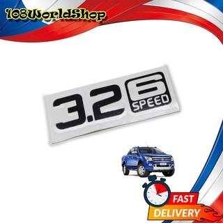 สติ๊กเกอร์ Sticker "3.2 6SPEED" สี Black Ranger Ford 2, 4 ประตู ปี2011-2018