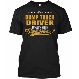 [S-5XL]เสื้อยืด พิมพ์ลายรถบรรทุก Dump Truck Driver-Out Your