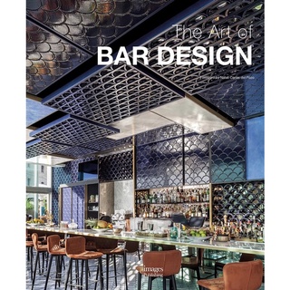 The Art of Bar Design  by Del Pozo, Natali Canas