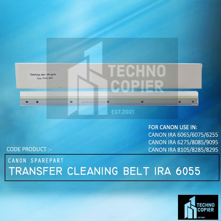 ทําความสะอาด BLADE TRANSFER BELT ETB CANON IRA ADVANCE 6055 6065 6075 6255 6265 6275 ADV FC6-1647-00