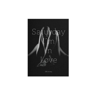 หนังสือ Saturday Im in Love สนพ. Bitter and Sweet