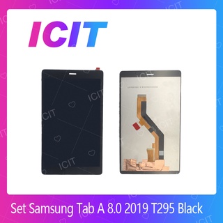 Set Samsung Tab A 8.0 2019 T295 อะไหล่หน้าจอพร้อมทัสกรีน หน้าจอ LCD Samsung Tab A 8.0 2019 T295 Display ICIT-Display