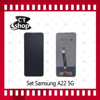 สำหรับ Samsung A22 5G  อะไหล่จอชุด หน้าจอพร้อมทัสกรีน LCD Display Touch Screen อะไหล่มือถือ CT Shop