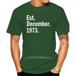 ขายดี!พร้อมส่ง ใหม่ เสื้อท็อป พิมพ์ลาย Est December 1973 หลากสีสัน สําหรับเสื้อผ้ากองทัพบก สีเขียวS-5XL