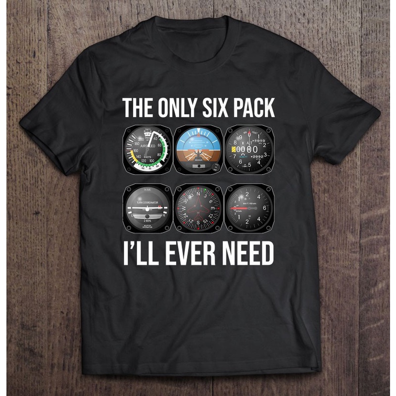 เสื้อยืด พิมพ์ลายนักบินบาสเก็ตบอล The Only Six Pack I'Ll Ever Need Pilot