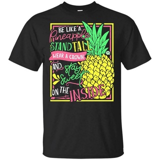 ผ้าฝ้ายคอกลมเสื้อยืด พิมพ์ลาย Be Like A Pineapple Stand ทรงสูง สําหรับผู้ชายfrom S-4XL