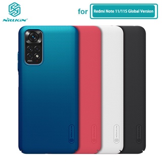 เคส Redmi Note 11 Global Version Nillkin Frosted Shield พีซีฮาร์ดปกหลังเคสสำหรับ Xiaomi Redmi Note 11 Pro+ 5G 11S 11E Pro Global Version