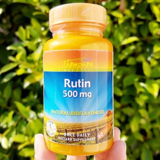 80% Sale!!! รูทิน Rutin 500 mg 60 Tablets (Thompson®) รูติน ป้องกันเส้นเลือดขอด ปกป้องเส้นเลือดฝอย และริดสีดวงทวาร