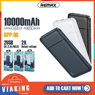 แบตสำรอง REMAX รุ่น RPP-96 ความจุแบตเตอรี่ 10000mAh. ชาร์จเร็ว กระแสไฟ 2.1A พาวเวอร์แบงค์ ชาร์จโทรศัพท์มือถือ ขนาดเล็ก