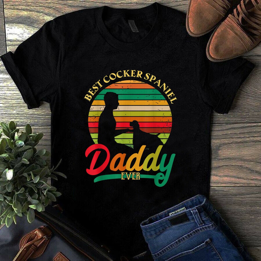 Big Cocker Spaniel Daddy Ever Dog Aumu Cool Tee Tops