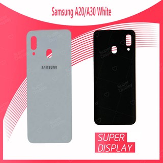 Samsung A20/A30 อะไหล่ฝาหลัง หลังเครื่อง Cover For Samsung a20/a30 Super Display