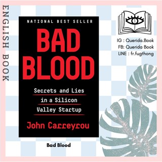 [Querida] หนังสือภาษาอังกฤษ Bad Blood : Secrets and Lies in a Silicon Valley Startup by John Carreyrou