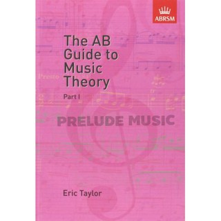 The AB Guide to Music Theory, Part I (9781854724465)