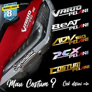 สติกเกอร์ Vario Beat ADV PCX Costum Sticker Vario Beat ADV PCX Costum Sticker / Slow Costum Sticker / Crome Vario Beat ADV PCX Slow Glossy Waterproof Sticker / Vario ADV PCX Beat Slow Hologram Sticker