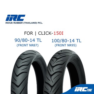 IRC ยางเดิม CLICK 150I ขนาด 90/80-14 , 100/80-14