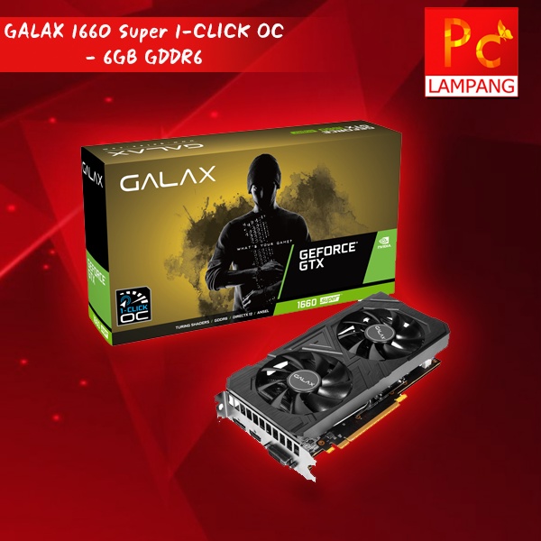 GALAX GTX 1660 SUPER 1-CLICK OC 6GB ประกันไทย