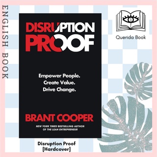 [Querida] หนังสือภาษาอังกฤษ Disruption Proof : Empower People, Create Value, Drive Change [Hardcover] by Brant Cooper