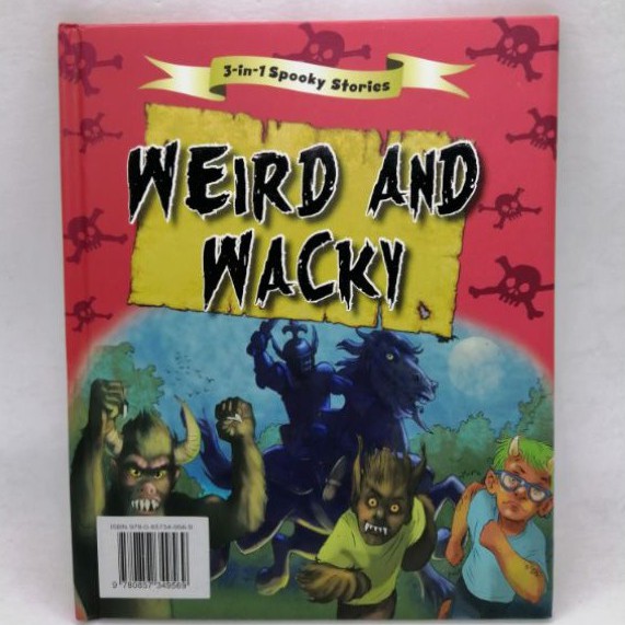 Weird and Wacky. 3 in 1 Spooky Stories. by Igloo books -137