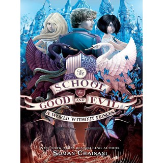 หนังสือภาษาอังกฤษ SCHOOL FOR GOOD AND EVIL #2: WORLD WITHOUT PRINCES, THE มือหนึ่ง