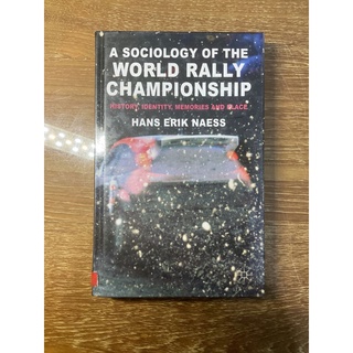 A Sociology of the World Rally Championship: History, Identity, Memories and Place