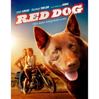 เพื่อนซี้ หัวใจหยุดโลก Red Dog : 2011 #หนังฝรั่ง - มิตรภาพ ผจญภัย