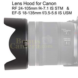 EW-73D ฮู้ดเลนส์แคนนอน RF 24-105mm F4-7.1 IS STM and EF-S 18-135mm f/3.5-5.6 IS USM Nano Canon Lens Hood