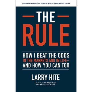 หนังสือ the Rule How I Beat the Odds in the Markets and in Life โดย Larry Hite