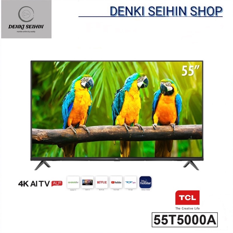 TCL ทีวี 55 นิ้ว LED 4K UHD Android TV Wifi Smart TV OS Google assistant รุ่น 55T5000A