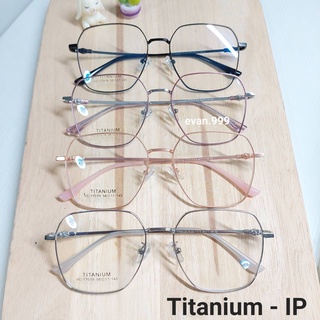 แว่นตา ไทเทเนี่ยม  รุ่น 77019 โอเวอร์ไซส์ แข็งแรง ทนทาน สั่งตัดเลนส์ได้ แว่นตา titanium-IP