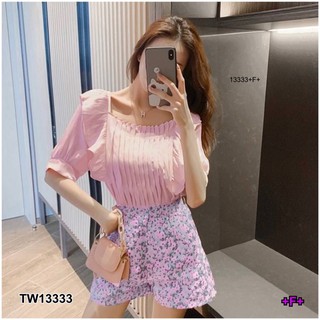 CS13333  Set 2 ชิ้น เสื้อแขนตุ๊กตา อกจีบ + กางเกงลายดอกขาสั้น