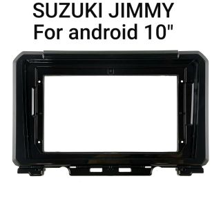 หน้ากาก SUZUKI JIMMY 2019.สำหรับเปลั่ยนเครื่องเล่น Android 10"