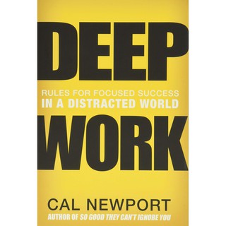 Deep Work : Rules for Focused Success in a Distracted World  หนังสือภาษาอังกฤษมือหนึ่ง