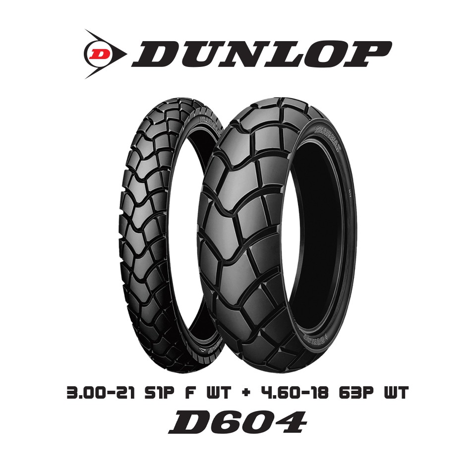 Dunlop D604 กึ่งวิบาก ใส่ CRF / CRF250 / CRF300 / KLX ขนาด (3.00-21 +  4.60-18) 1 ชุด หน้า + หลัง ยางมอเตอร์ไซค์กึ่งวิบาก | Shopee Thailand