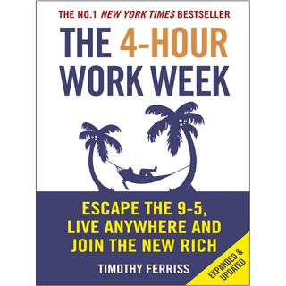 Asia Books หนังสือภาษาอังกฤษ 4-HOUR WORK WEEK, THE: ESCAPE THE 9-5, LIVE ANYWHERE AND JOIN THE NEW RICH