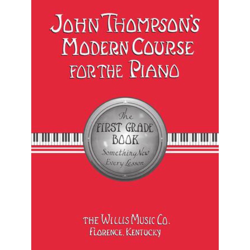 JOHN THOMPSON'S MODERN COURSE FOR THE PIANO 1, 2, 3