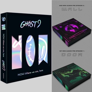 【pre-order】อัลบั้ม Ghost9 NOW : Where we are, here / PRE EPISODE 1 : DOOR / PRE EPISODE 2 : W.ALL