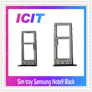 SIM Samsung Note 9 อะไหล่ถาดซิม ถาดใส่ซิม Sim Tray (ได้1ชิ้นค่ะ) อะไหล่มือถือ คุณภาพดี ICIT-Display