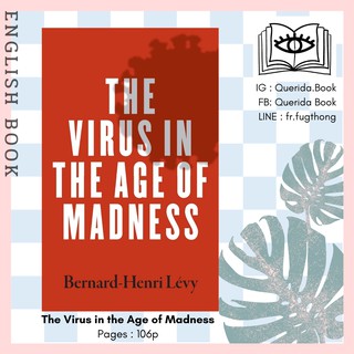 [Querida] หนังสือภาษาอังกฤษ The Virus in the Age of Madness by Bernard-Henri Levy