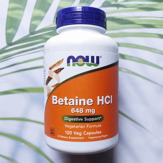 (Now Foods®)  Betaine HCL 648 mg 120 Veg Capsules บีเทน ไฮโดรคลอไรด์ เบทาอีน ย่อยโปรตีน ย่อยอาหาร