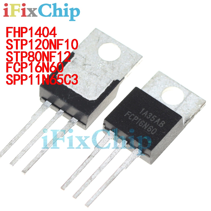 ชุดชิปเซ็ต 100% 10 ชิ้น FHP1404 FHP 1404 STP120NF10 P120NF10 FCP16N60 FCP 16N60 STP80NF12 P80NF12 11
