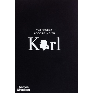 The World According to Karl : The Wit and Wisdom of Karl Lagerfeld