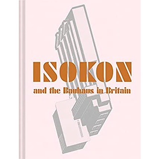Isokon and the Bauhaus in Britain [Hardcover]หนังสือภาษาอังกฤษมือ1(New) ส่งจากไทย